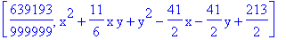[639193/999999, x^2+11/6*x*y+y^2-41/2*x-41/2*y+213/2]